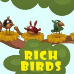 Rich Birds